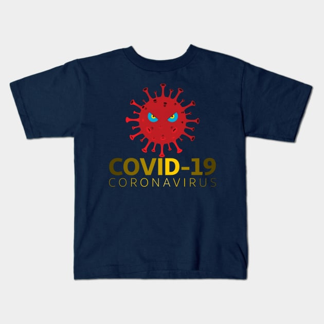 Coronavirus Covid-19 design corona-virus covid 19 covid19 protection quarantine re Kids T-Shirt by Semenov